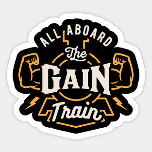 All Aboard The Gain Train Sticker